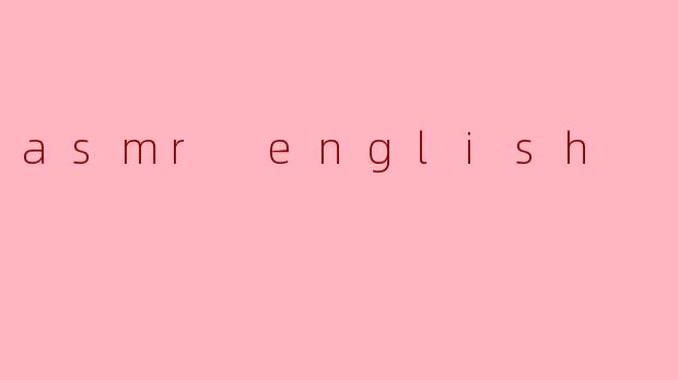 asmr english